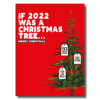 If 2022 Was A Christmas Tree Card